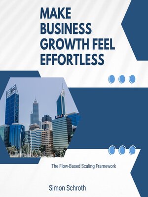 cover image of Make Business Growth Feel Effortless